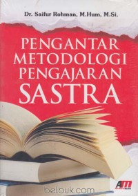 Image of Pengantar Metodologi Pengajaran Sastra